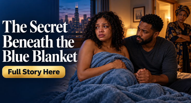 The Secret Beneath the Blue Blanket